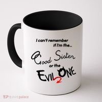 Good Sister Or The Evil Sister Coffee Mug thumb 0