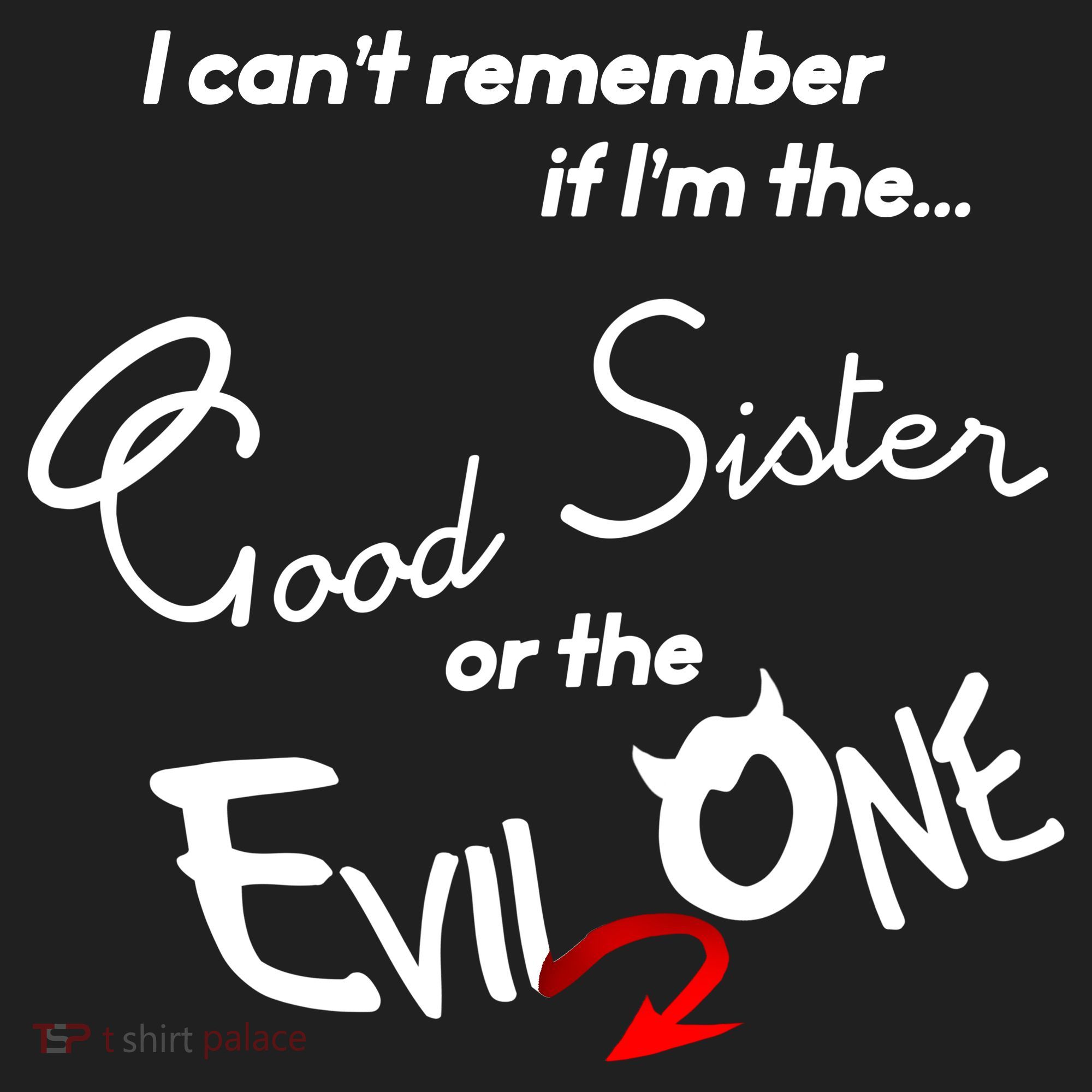 Good Sister Or The Evil Sister Tumbler