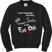 Good Sister Or The Evil Sister Kids Sweatshirt thumb 0
