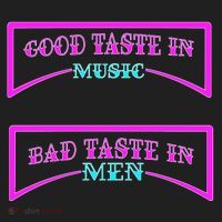 Good Taste In Music Bad Taste In Men Women's Sweatshirt thumb 2