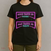 Good Taste In Music Bad Taste In Men T-Shirt thumb 4