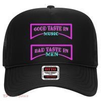 Good Taste In Music Bad Taste In Men Hat thumb 0