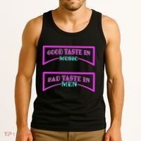 Good Taste In Music Bad Taste In Men Tank Top thumb 3