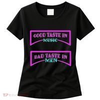 Good Taste In Music Bad Taste In Men Women's T-Shirt thumb 0