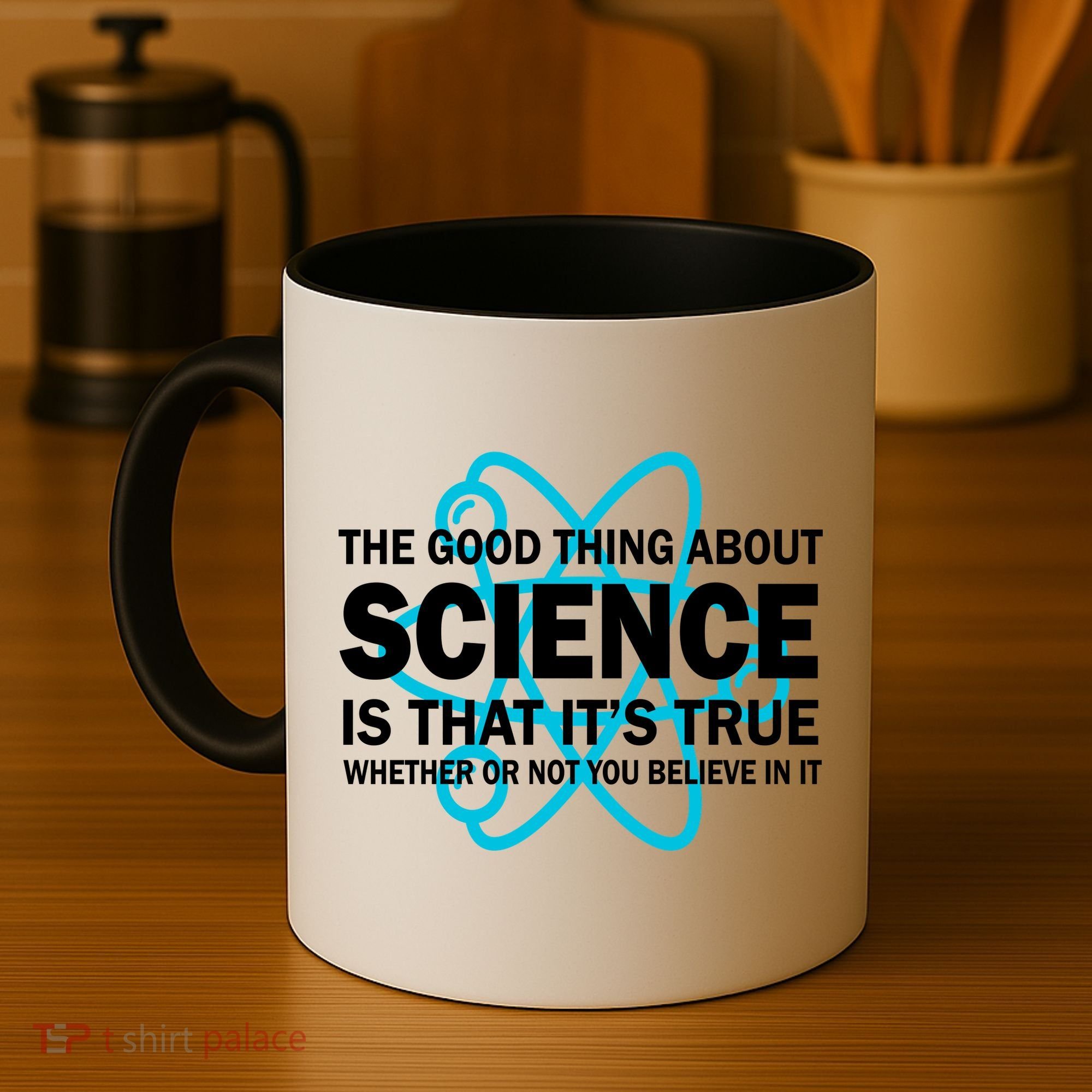 Good Thing About Science Is That It's True Coffee Mug