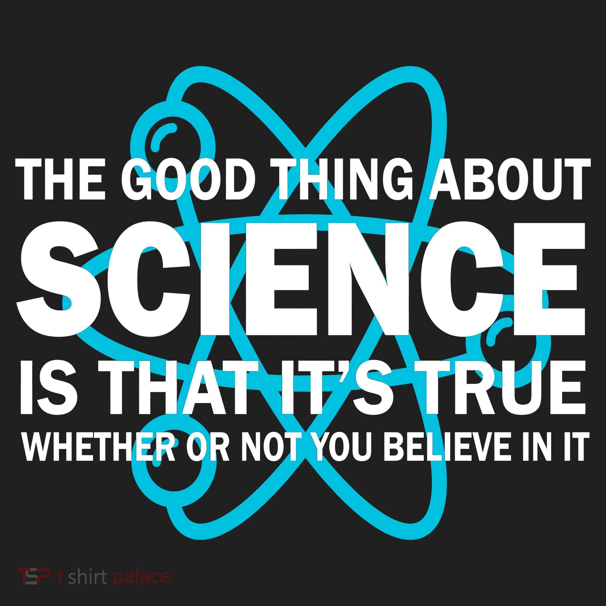 Good Thing About Science Is That It's True Tumbler