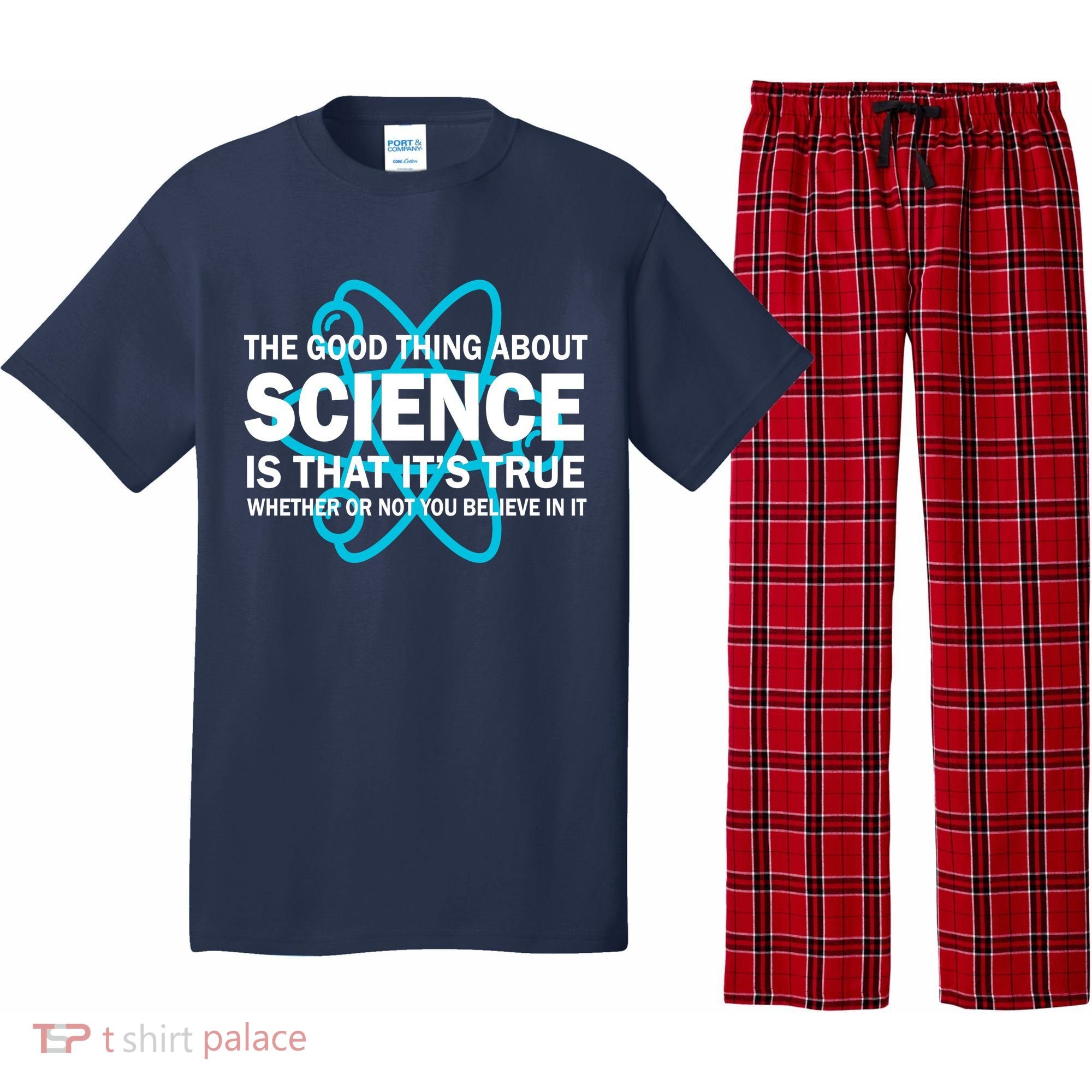 Good Thing About Science Is That It's True Pajama Set