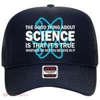 Good Thing About Science Is That It's True Hat thumb 0