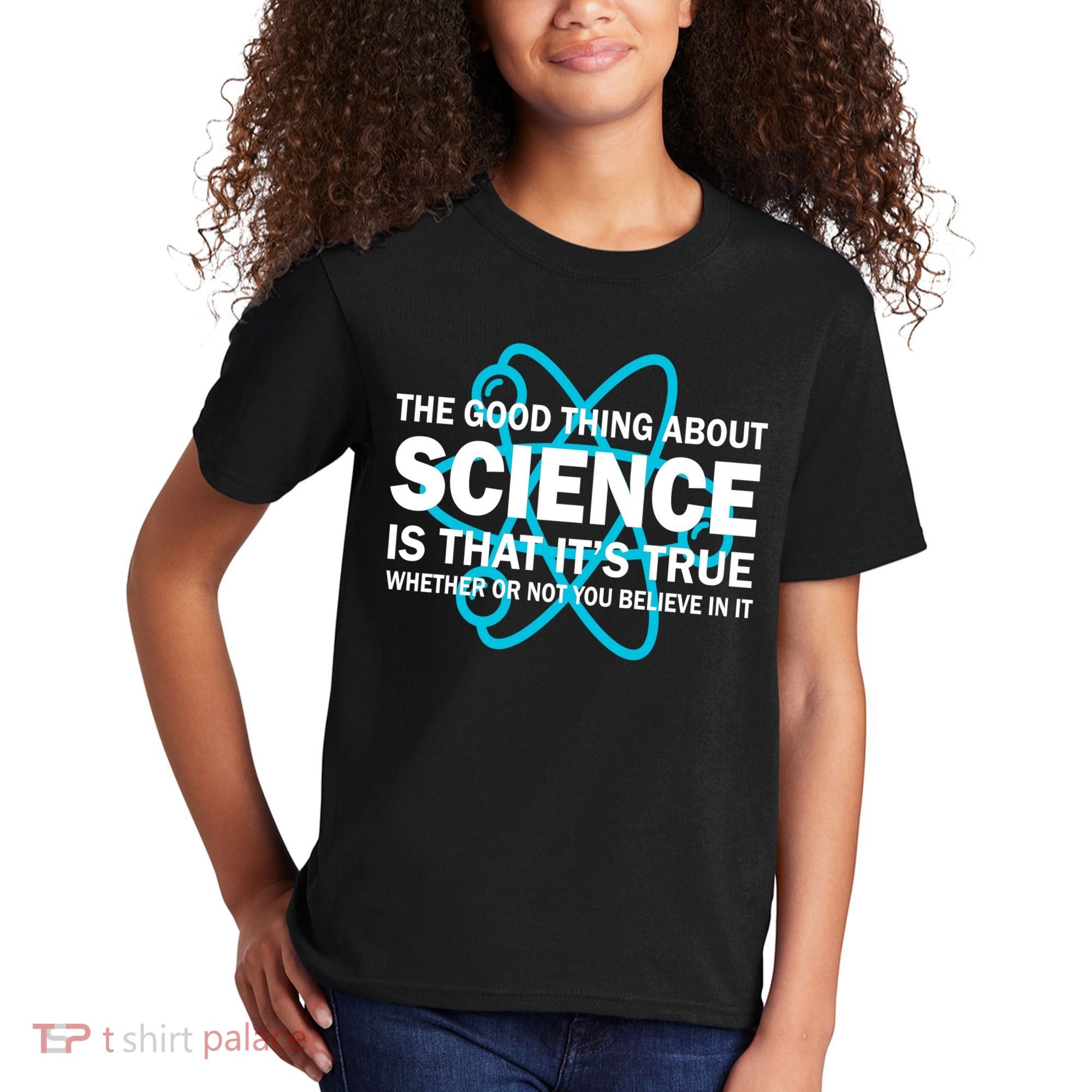 Good Thing About Science Is That It's True Kids T-Shirt