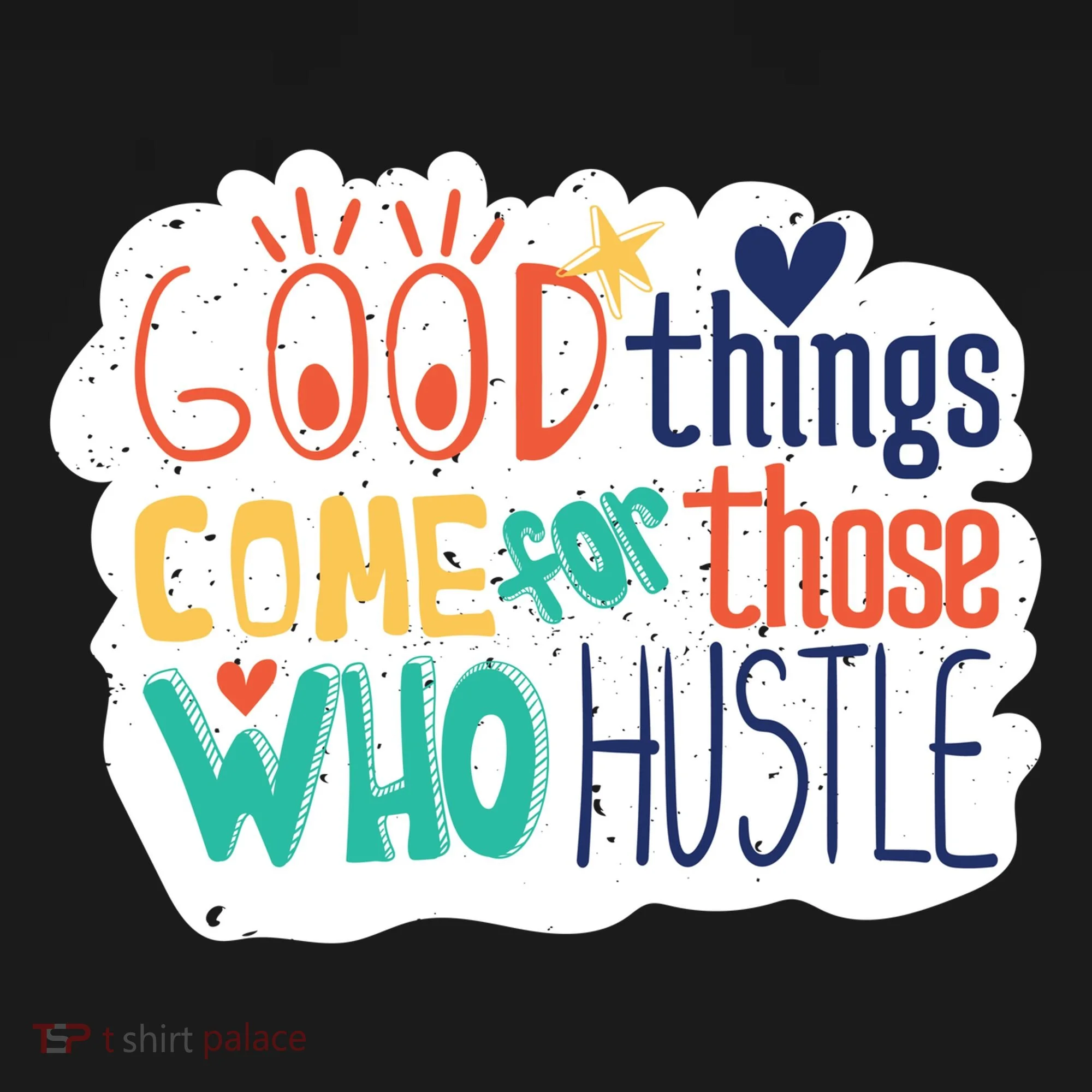 Good Things Come For Those Who Hustle Doggie Tank
