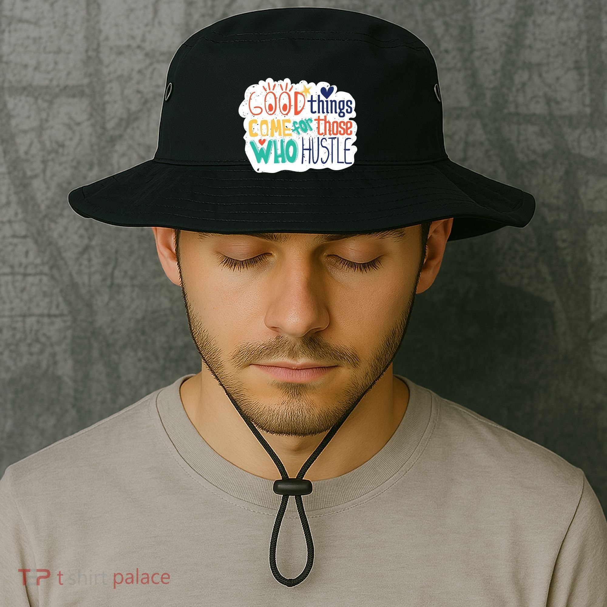 Good Things Come For Those Who Hustle Bucket Hat