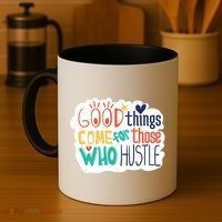 Good Things Come For Those Who Hustle Coffee Mug thumb 4