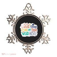 Good Things Come For Those Who Hustle Ornament thumb 0