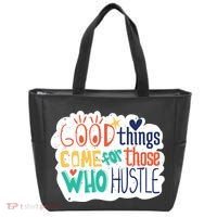 Good Things Come For Those Who Hustle Tote Bag thumb 0