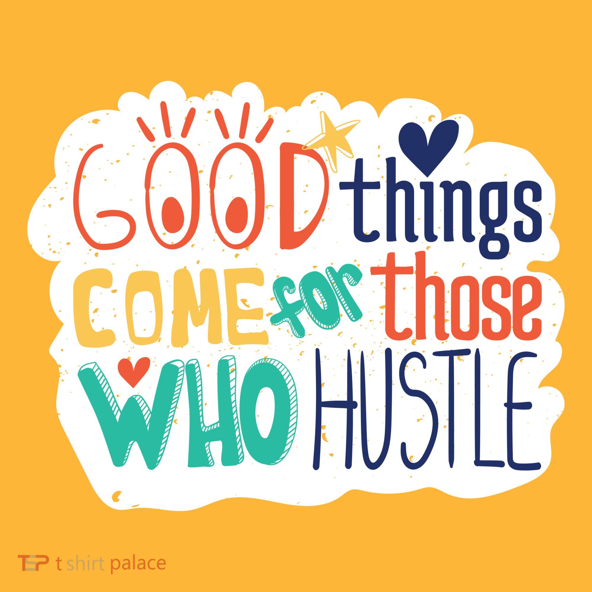 Good Things Come For Those Who Hustle Hat