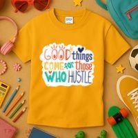 Good Things Come For Those Who Hustle Kids T-Shirt thumb 3