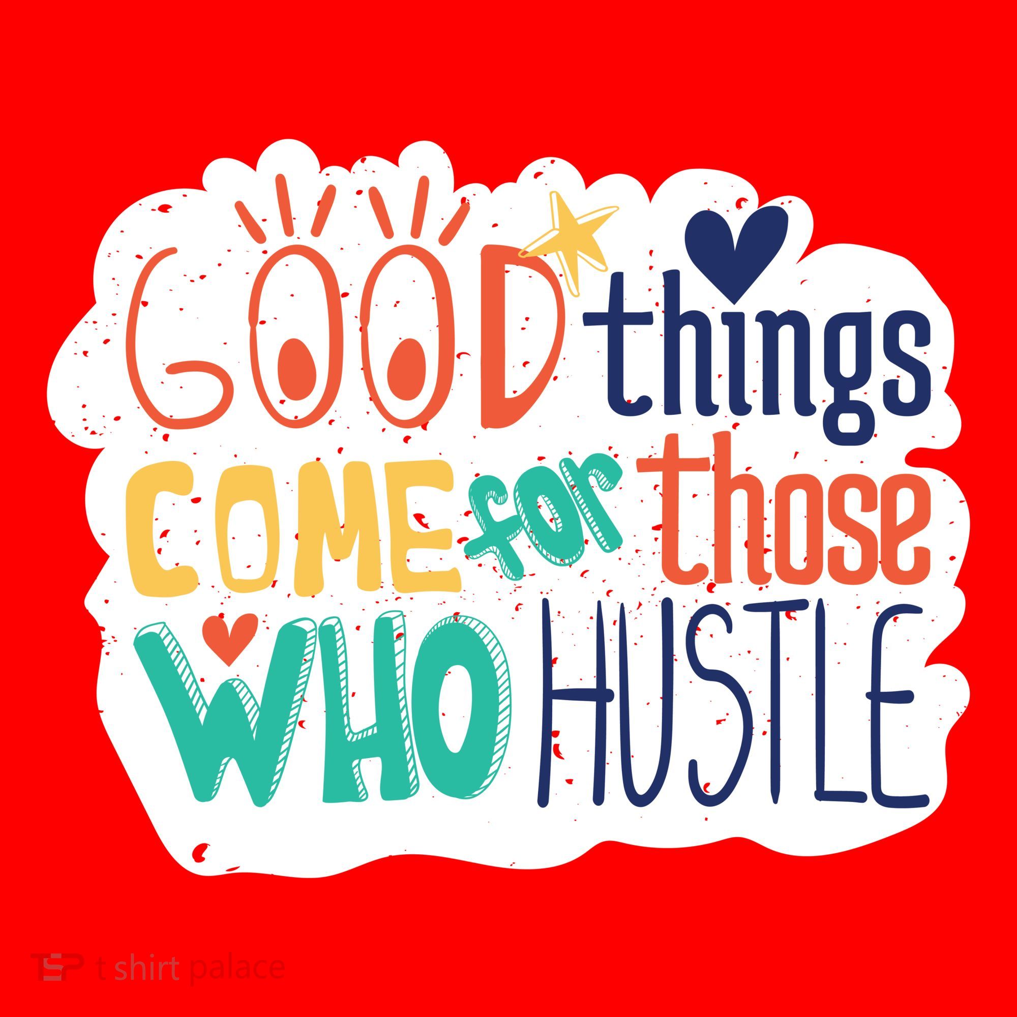Good Things Come For Those Who Hustle Santa Hat