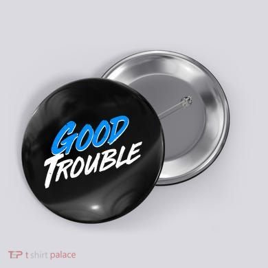 Good Trouble John Lewis Tribute Brush Stroke Button