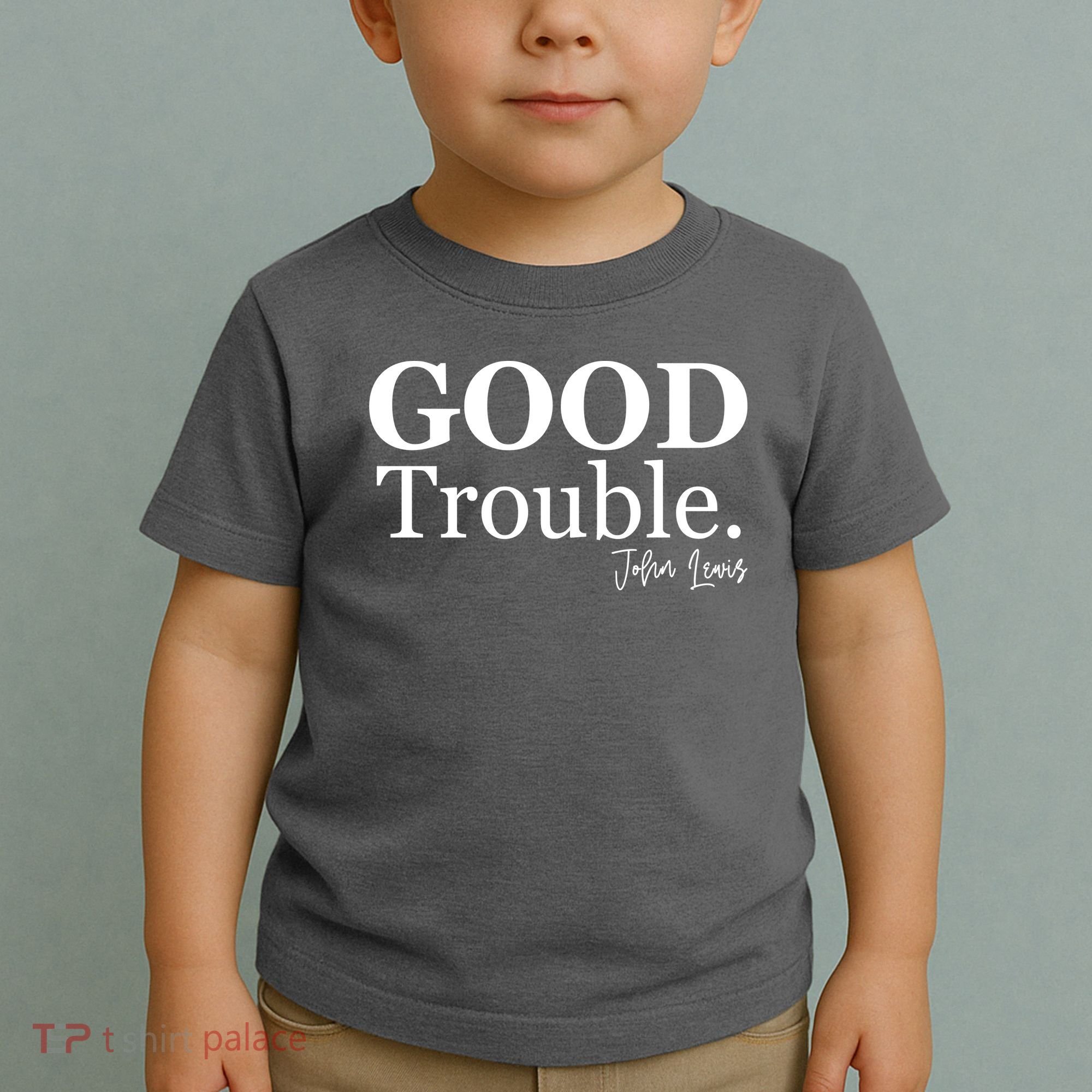 GOOD Trouble RIP John Lewis  Toddler T-Shirt
