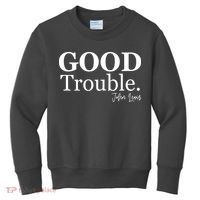 GOOD Trouble RIP John Lewis  Kids Sweatshirt thumb 0