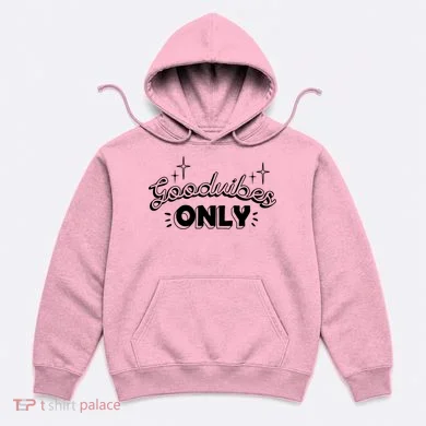 Good Vibes Only Hoodie