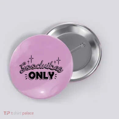 Good Vibes Only Button