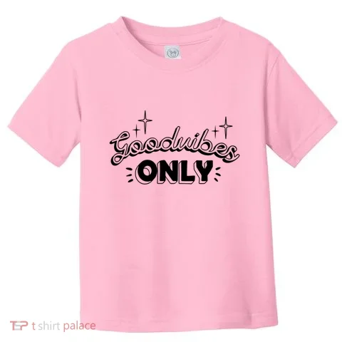 Good Vibes Only Toddler T-Shirt in the selected color