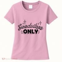 Good Vibes Only Women's T-Shirt thumb 0