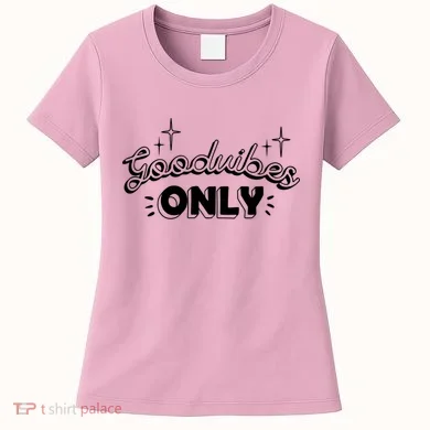 Good Vibes Only Women's T-Shirt