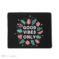 Good Vibes Only Flower Mousepad thumb 0