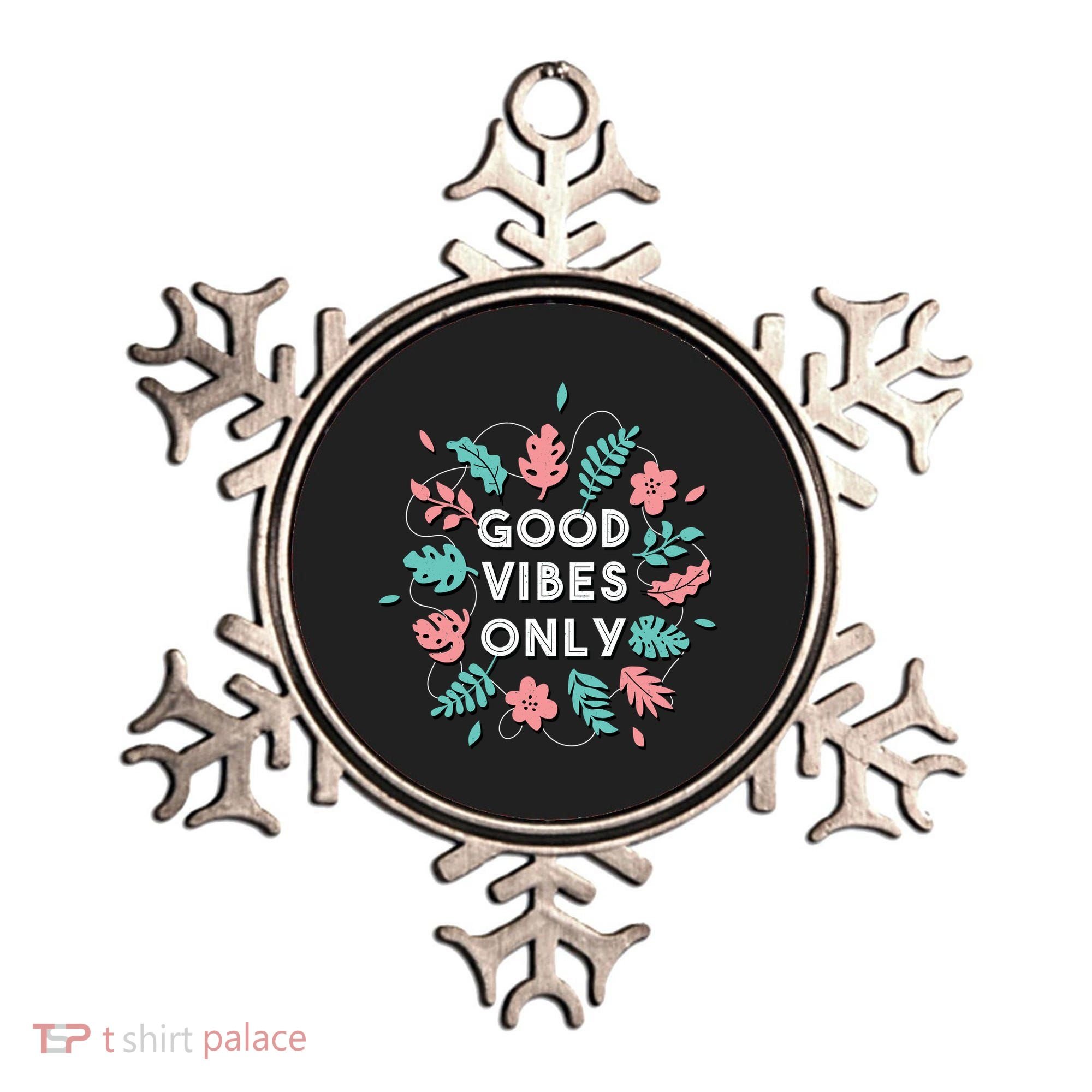 Good Vibes Only Flower Ornament