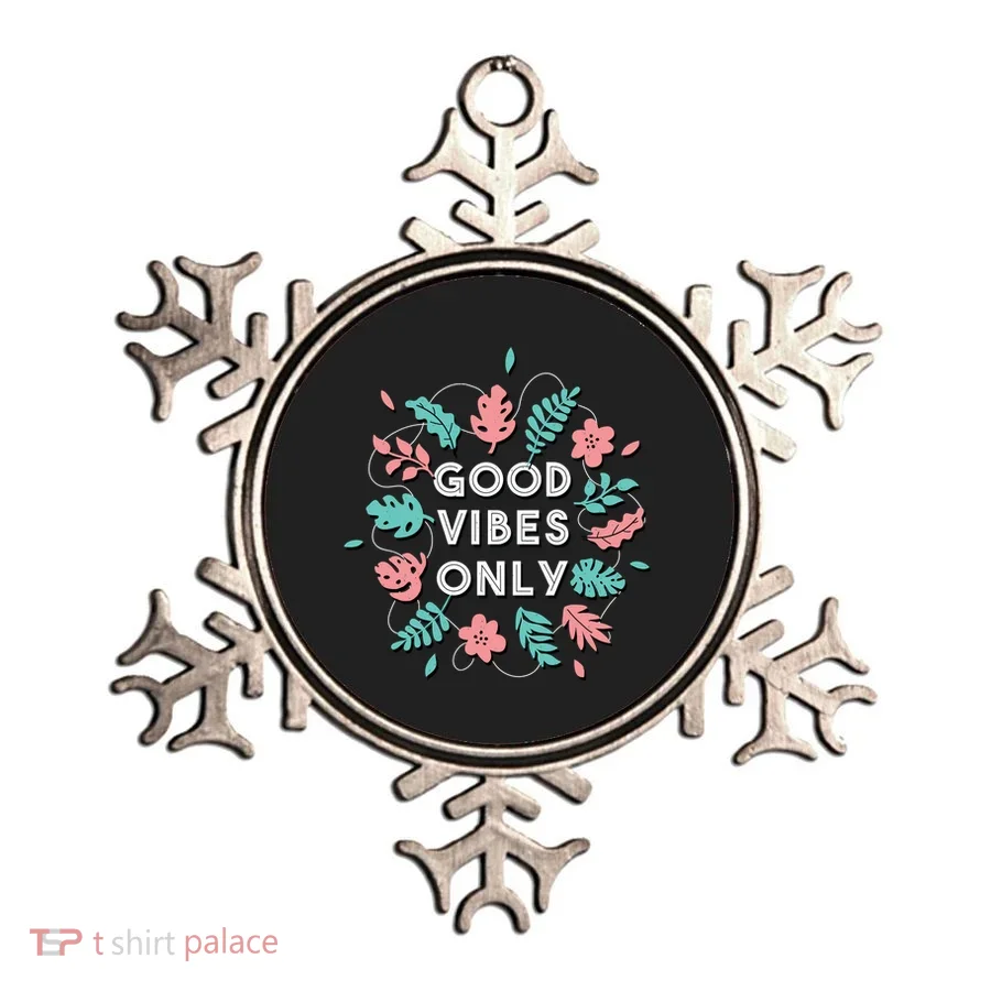 Good Vibes Only Flower Ornament
