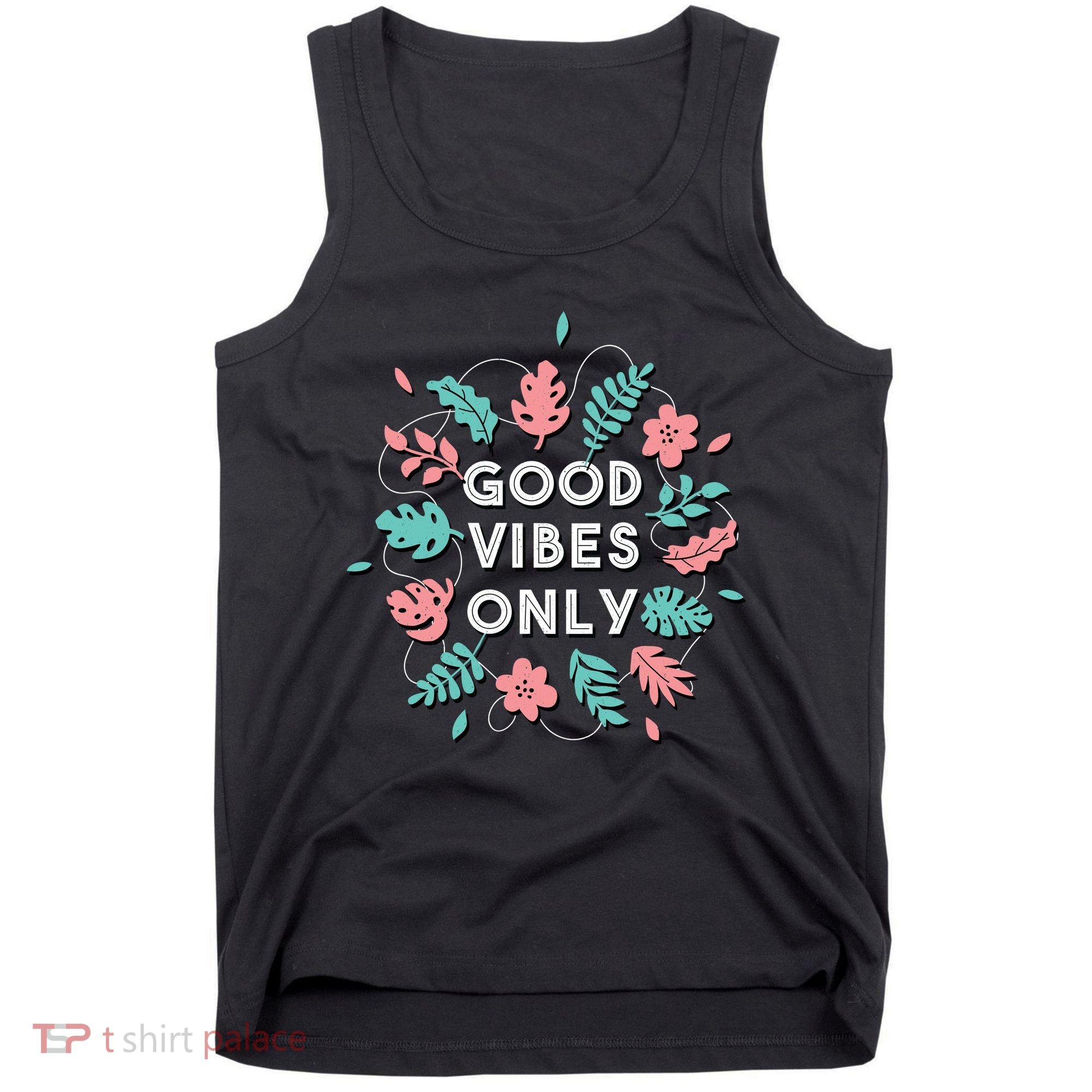 Good Vibes Only Flower Tank Top