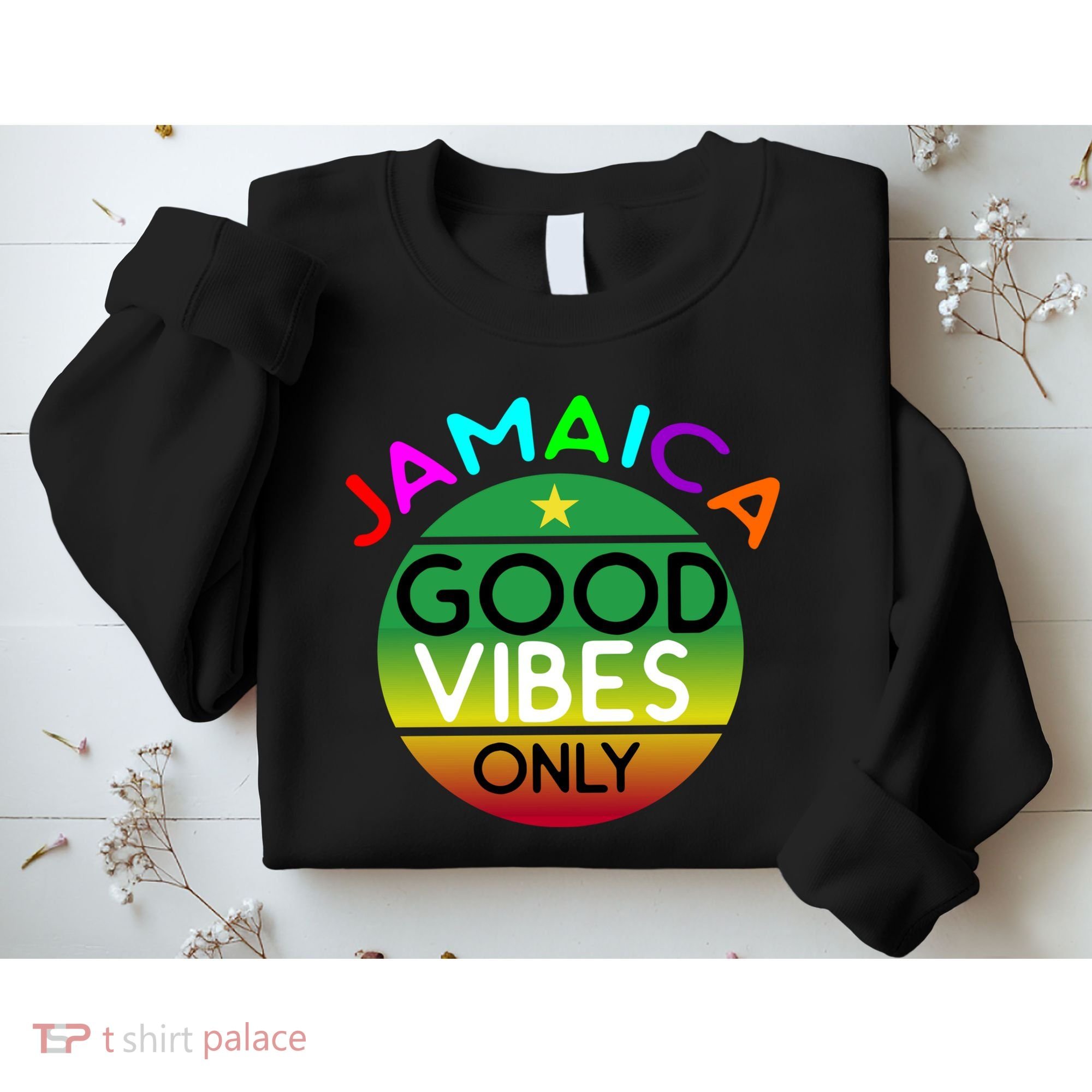 Good Vibes Only Jamaica Sweatshirt