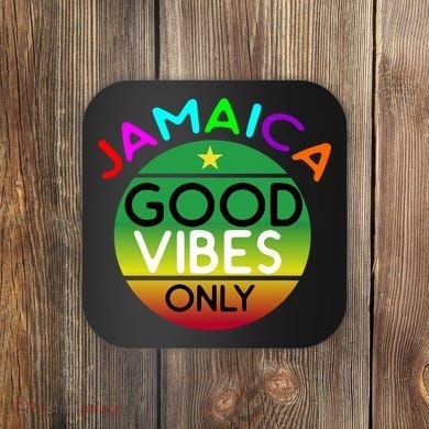 Good Vibes Only Jamaica Coaster
