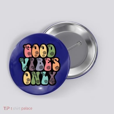 Good Vibes Only Retro 80's Hip Button