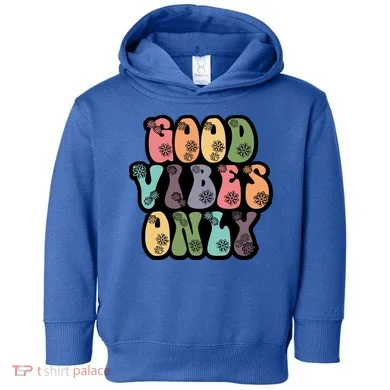 Good Vibes Only Retro 80's Hip Toddler Hoodie