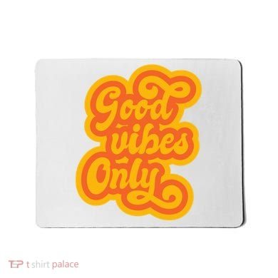 Good Vibes Only Vintage Mousepad