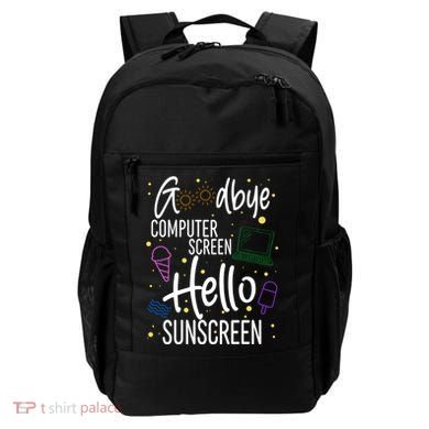 Goodbye Computer Screen Hello Sunscreen Backpack