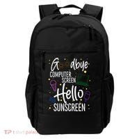 Goodbye Computer Screen Hello Sunscreen Backpack thumb 0