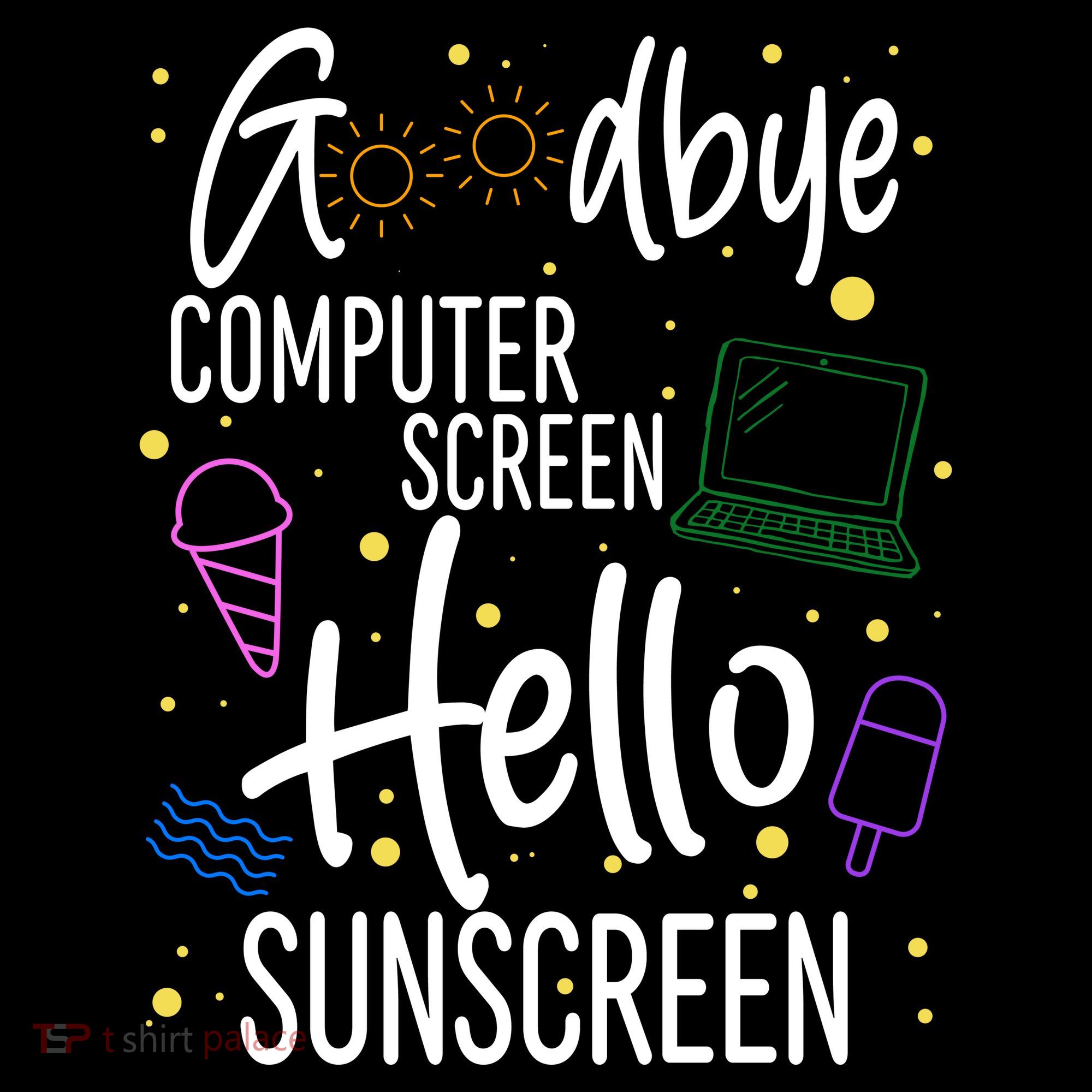 Goodbye Computer Screen Hello Sunscreen Backpack