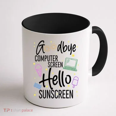 Goodbye Computer Screen Hello Sunscreen Coffee Mug back