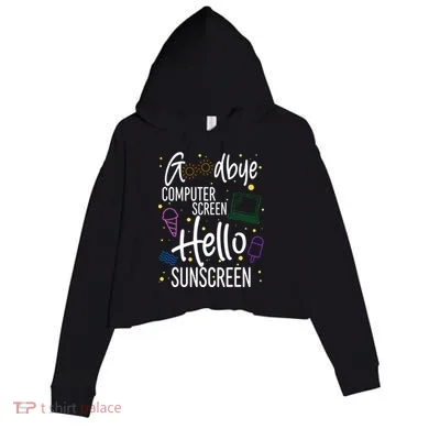 Goodbye Computer Screen Hello Sunscreen Crop Fleece Hoodie