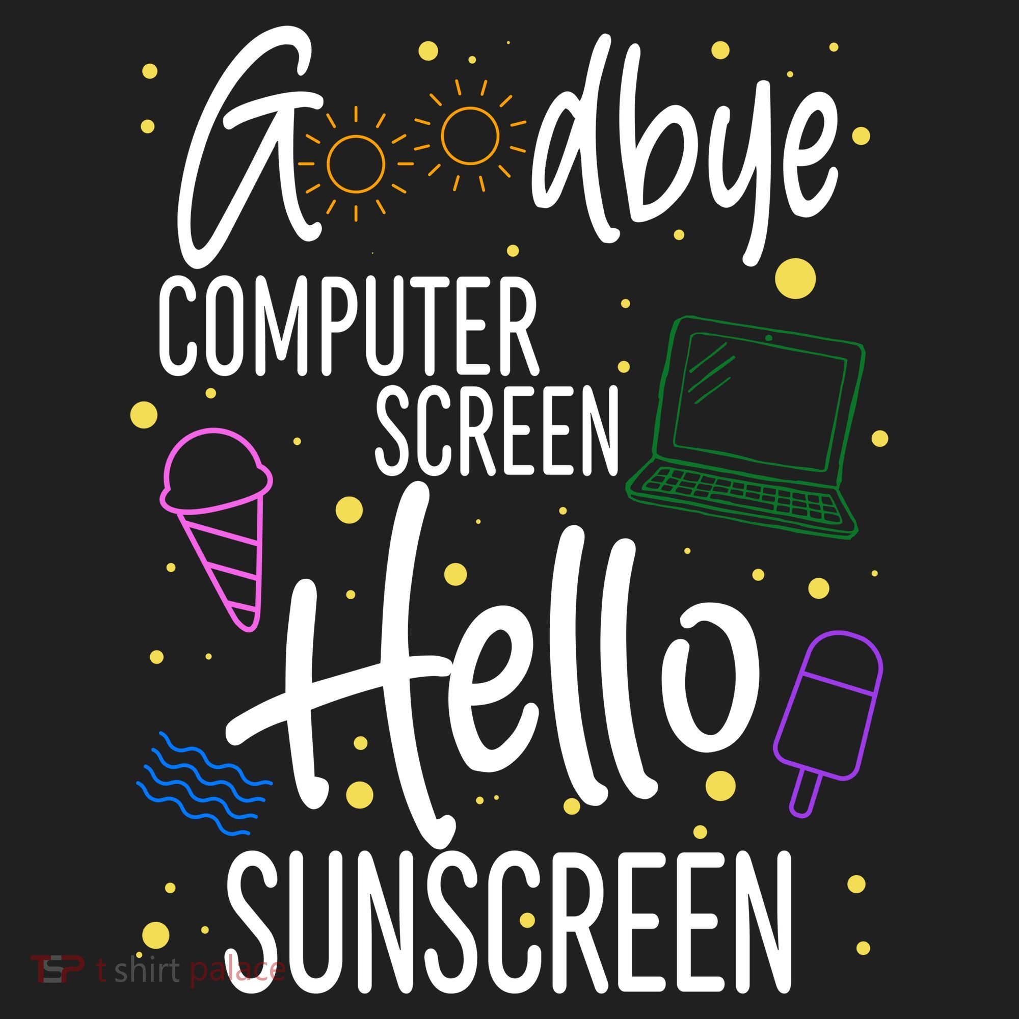 Goodbye Computer Screen Hello Sunscreen Tumbler