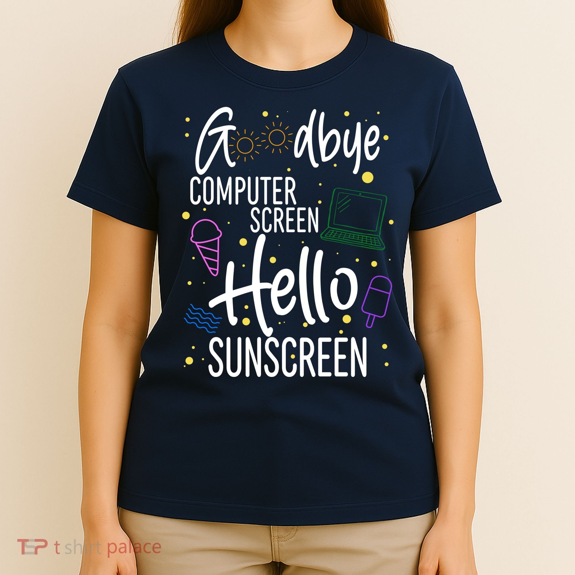 Goodbye Computer Screen Hello Sunscreen T-Shirt