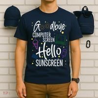 Goodbye Computer Screen Hello Sunscreen T-Shirt thumb 6