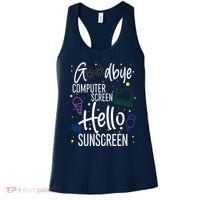 Goodbye Computer Screen Hello Sunscreen Women's Tank Top thumb 0