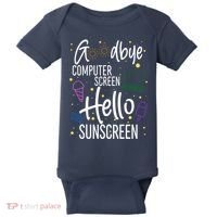 Goodbye Computer Screen Hello Sunscreen Baby Bodysuit thumb 0