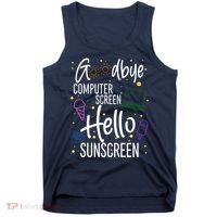 Goodbye Computer Screen Hello Sunscreen Tank Top thumb 0