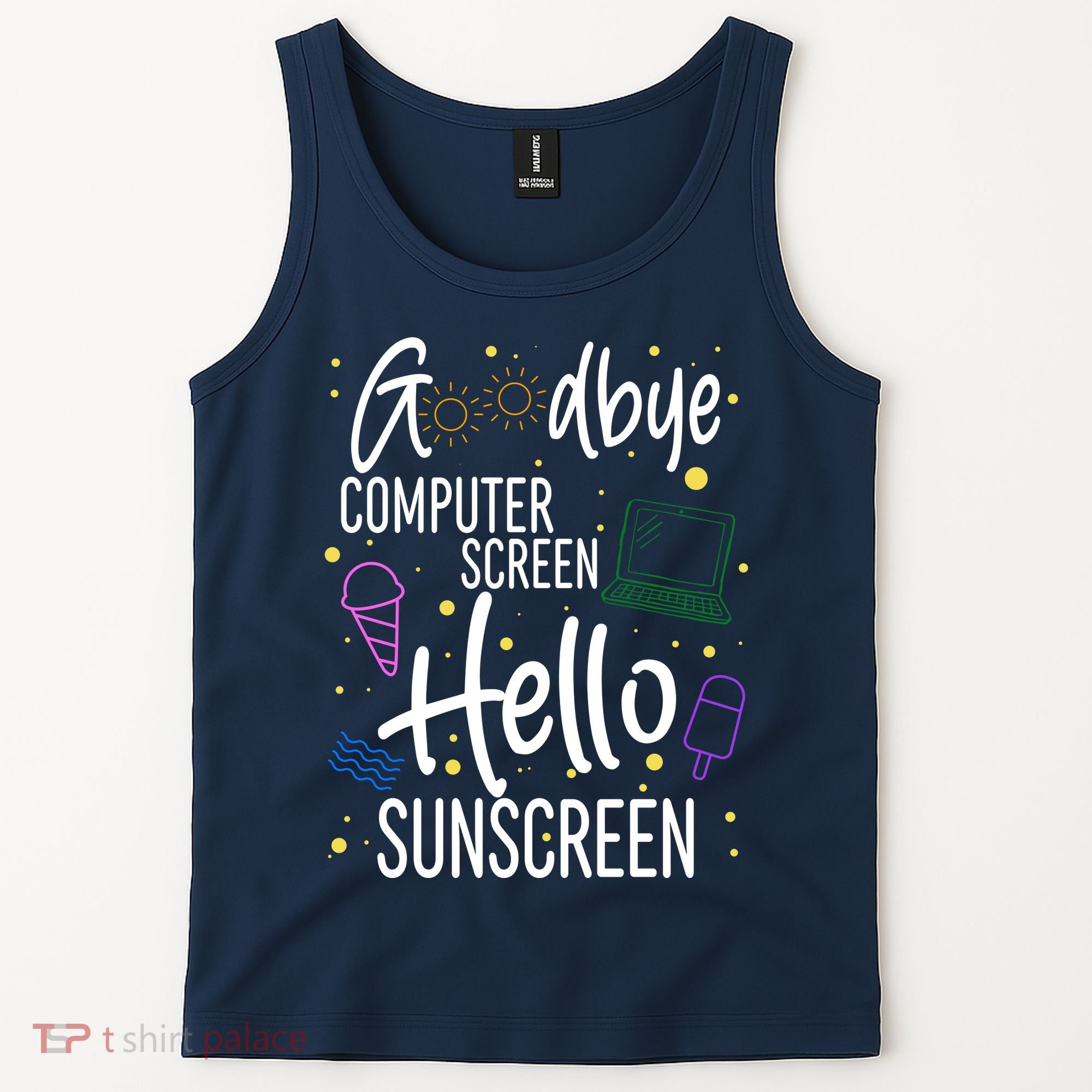 Goodbye Computer Screen Hello Sunscreen Tank Top
